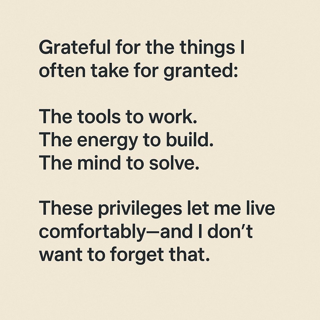 Let's take a moment to be grateful about the privileges we have and thank almighty.