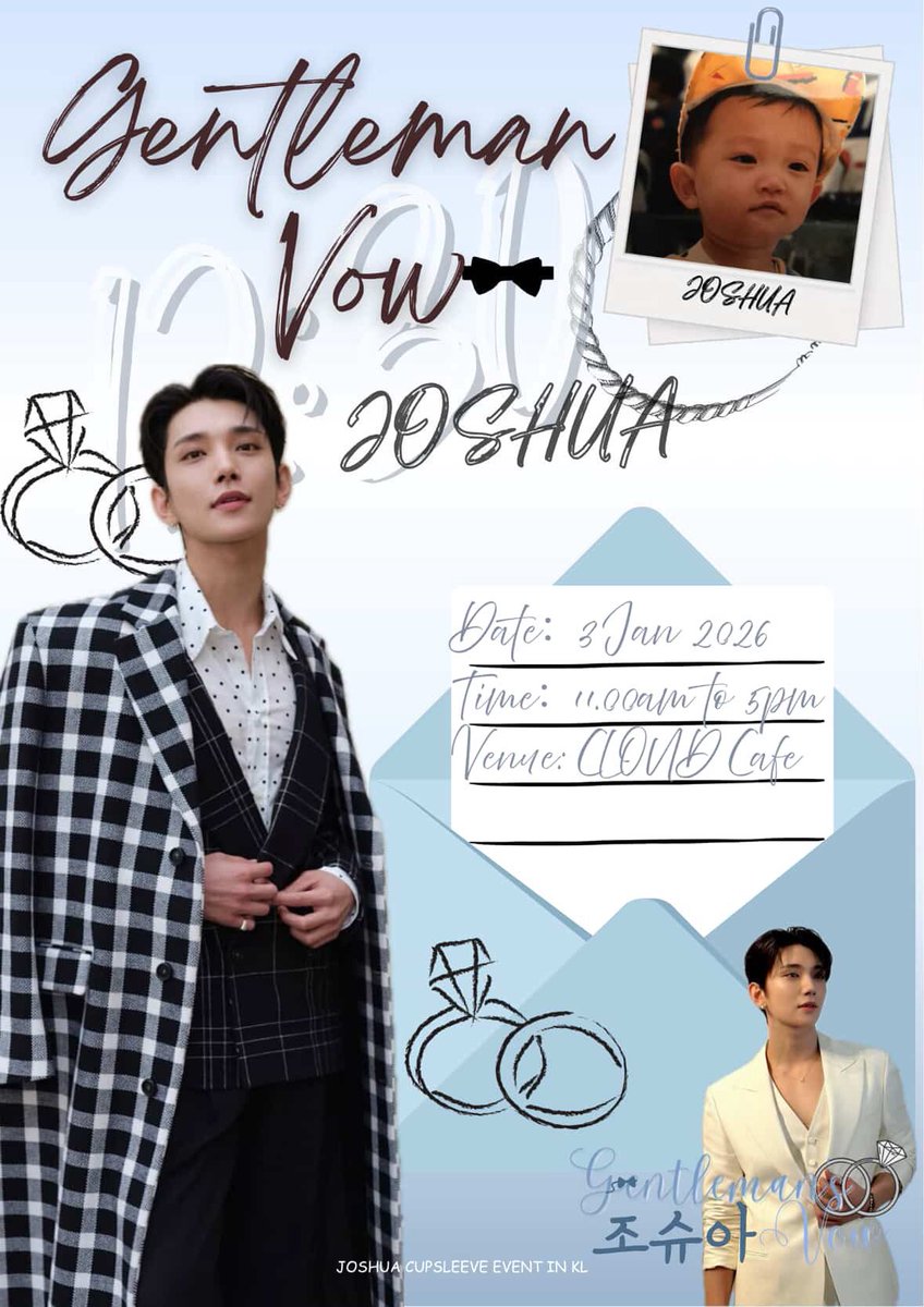 yvn_xn's tweet image. 🇲🇾 🦌 𝓖𝓮𝓷𝓽𝓵𝓮𝓶𝓪𝓷’𝓼 𝓥𝓸𝔀 #JoshuaCupsleeveEvent in KL 🩵🤍

🗓 3rd Jan 2026
⏰ 11AM - 5PM
📍 Cloud Cafe, LaLaport

Let’s begin 2026 with Joshua’s timeless charm 💎✨

Stay Tuned for more updates! #GentlemanVow #Seventeen #Joshua #SeventeenJoshua