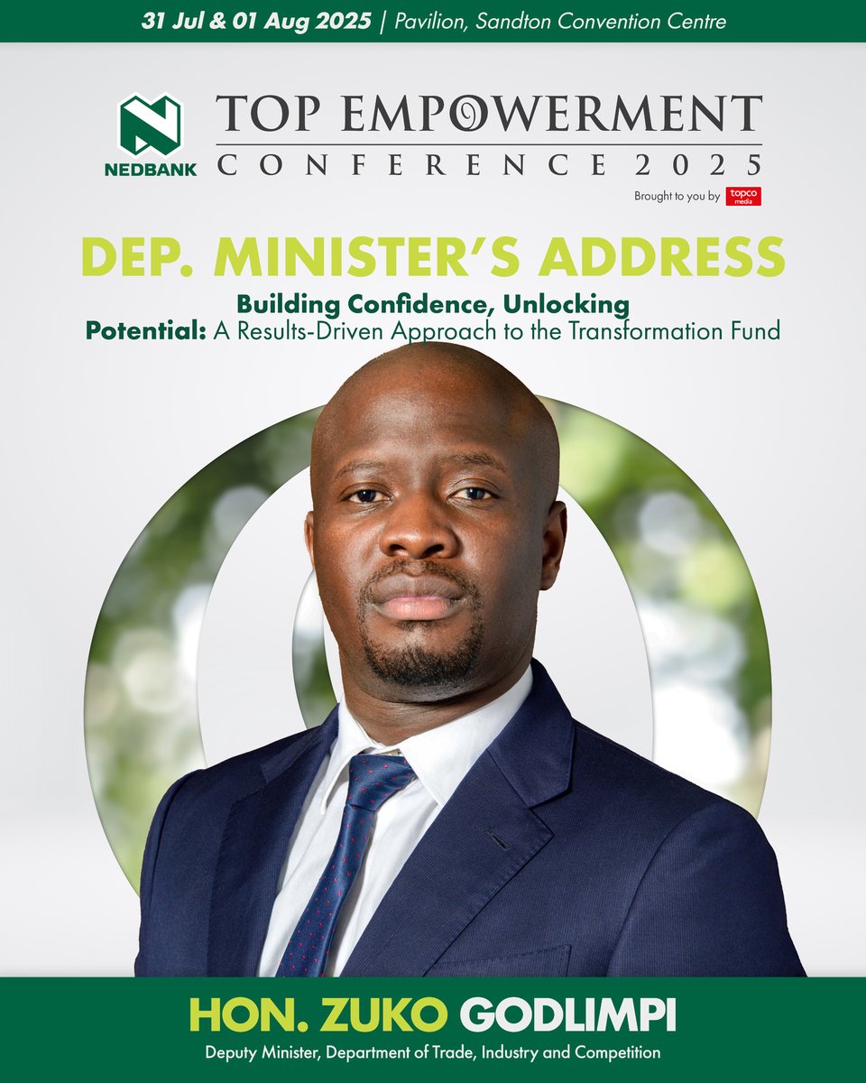 TopEmpowerment's tweet photo. Transformation needs more than #funding - it needs focus.

At #NedbankTopEmpowerment 2025, Hon. @MPGodlimpi (@the_dtic) will unpack how the #TransformationFund is delivering results through transparency, capital access, and collaboration. 💼📊

🎟 https://t.co/08ymsB7xWB https://t.co/NTVvMF4cb1
