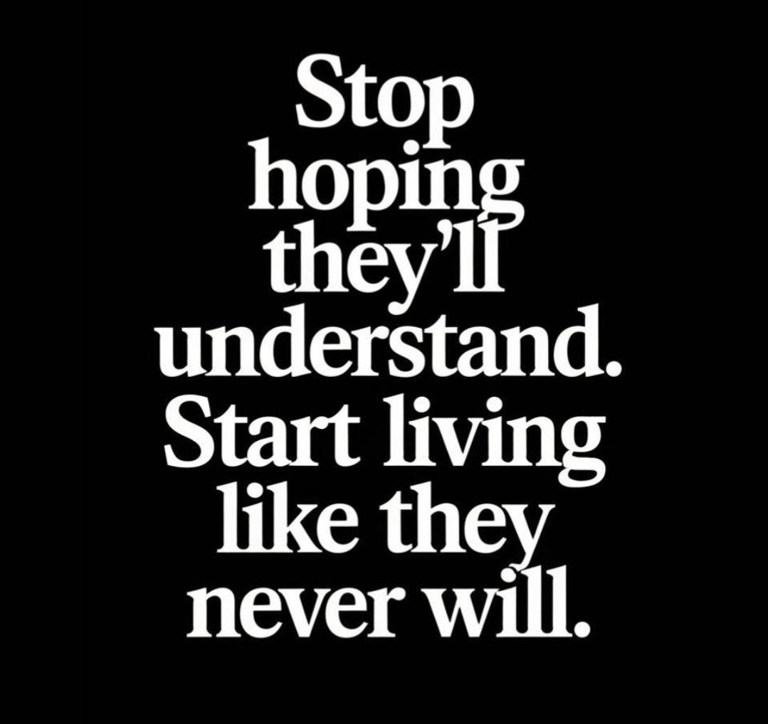 taalamacey's tweet image. &quot;Stop hoping they&apos;ll understand. Start living like they never will.&quot;