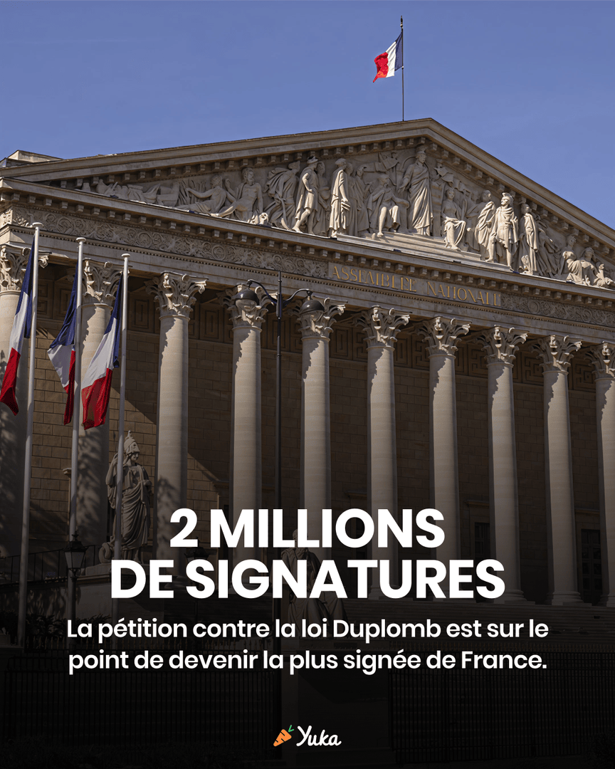 En seulement deux semaines, plus de 2 millions de personnes ont signé la pétition contre la loi Duplomb.

À 2,4 millions, elle deviendra la pétition la plus signée de France.

La mobilisation citoyenne contre cette loi est exceptionnelle et montre l’ampleur du rejet d’un texte