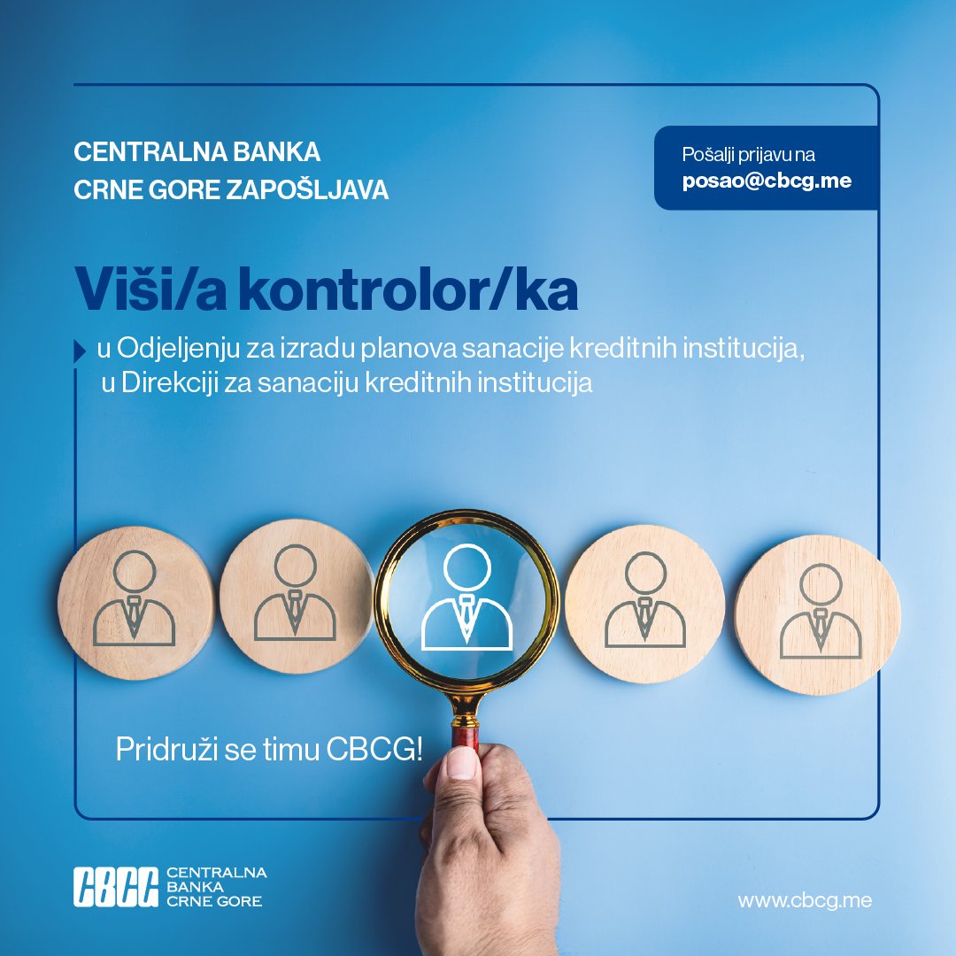 🔍 #CBCG zapošljava:

💼 Viši/a kontrolor/ka 1️⃣ u Odjeljenju za izradu planova sanacije kreditnih institucija, u Direkciji za sanaciju kreditnih institucija.  

📍 Podgorica | Ekonomista  | ⏳ Na neodređeno | Probni rad: 6️⃣ mjeseci |  Rok: 12. 8. 2025.

Svrha radnog mjesta: