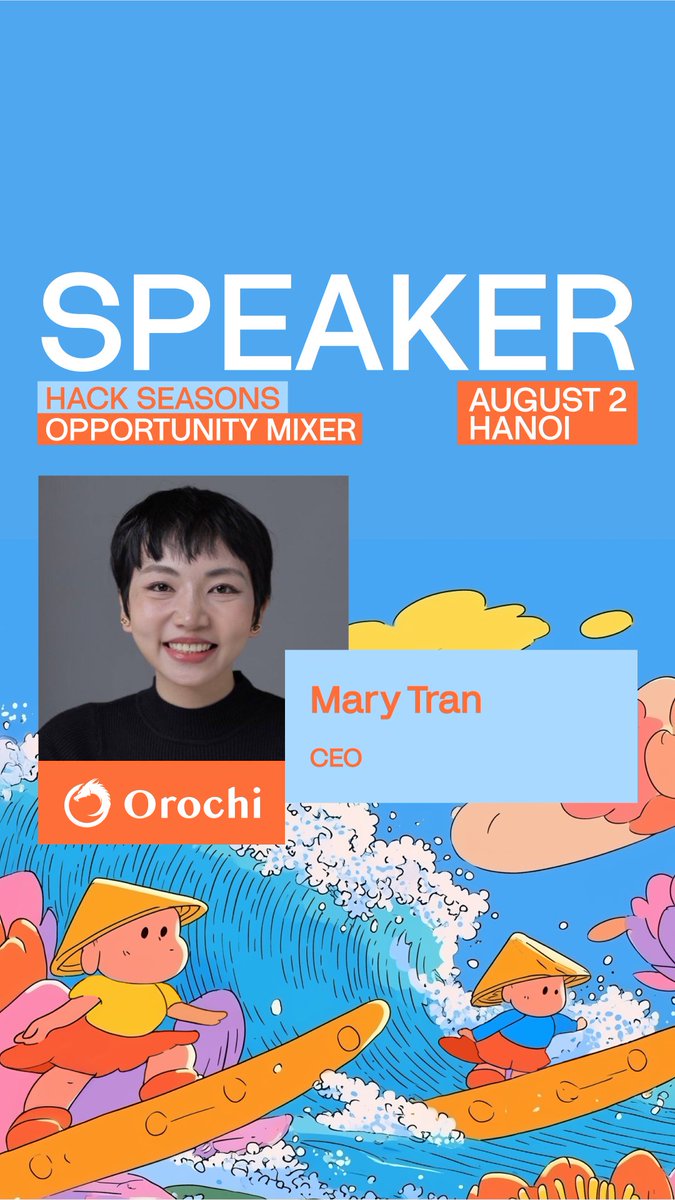 OrochiNetwork's tweet image. Attending GM Vietnam? 👀☀️
Come join us at Hack Seasons Opportunity Mixer on August 2nd in Hanoi!
Our CEO, @Marykieudiem will be speaking alongside builders from @bitgetglobal, @MantaNetwork, @Moca_Network, @BNBCHAIN, @D3inc, @ton_blockchain, @Gate_io, @0xPolygon, and others.…