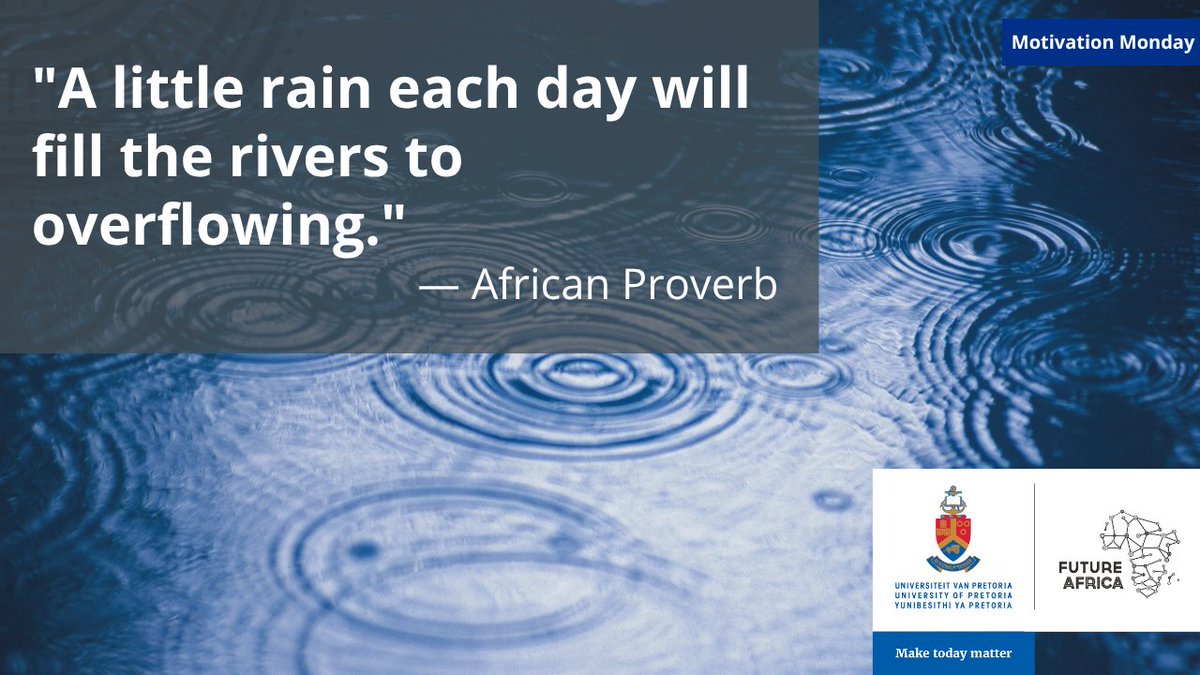 "A little rain each day will fill the rivers to overflowing." — African Proverb

Small efforts lead to big impact.

#MotivationMonday #FutureAfrica #MakeTodayMatter #AfricanProverb #ConsistencyMatters