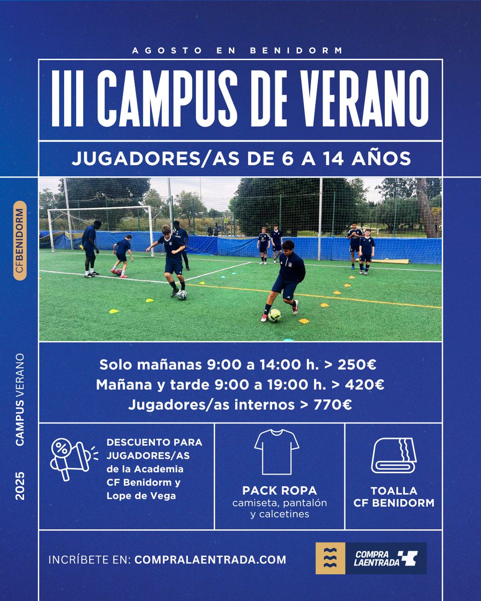 ⚽🔥 ¡El agosto 🔝más futbolero te espera en el Campus del #CFBenidorm! 💙

📅 4-9 agosto 
🎯 Edades: 6-14
🏟 🛏 Modalidades:
Mañana (9-14 h) 250€
Mañana y tarde (9-19 h) 420€
Interno 770€
⚡ Descuento jugadores de la #AcademiaCFBenidorm y Lope de Vega International School 
🧵