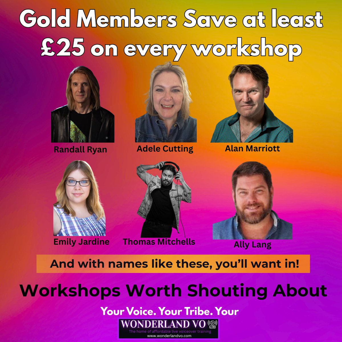 Gold members save £25 on every workshop. And with names like Ally Lang, Adele Cutting and Emily Jardine – you’ll want in. Gold members save every booking. Become a Gold member now at wonderlandvo.com/gold  #VOTraining #IndustryExperts #VOWorkshops #bradshawvoice #wonderlandvo