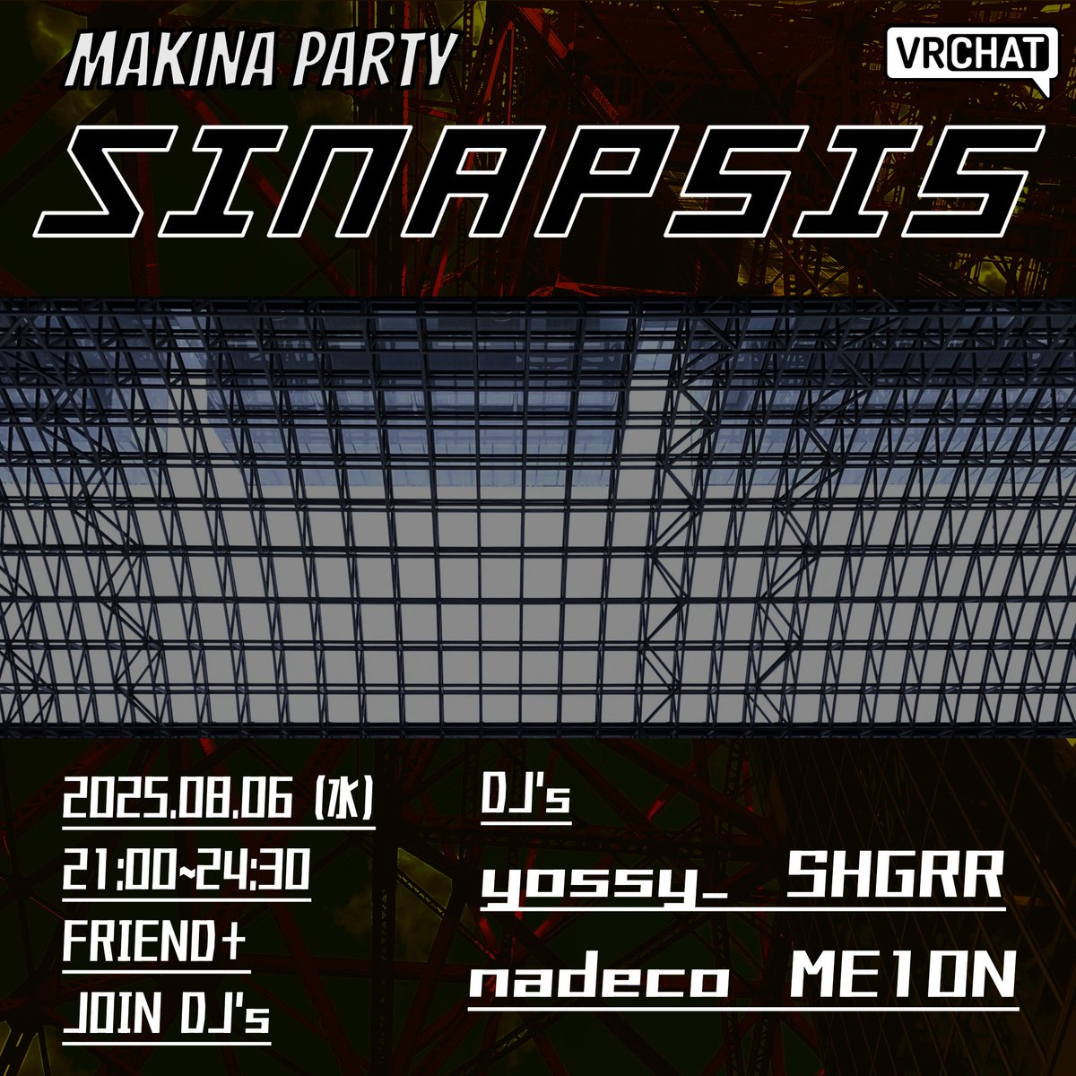 melon3_'s tweet image. 💃告知💃
MAKINA PARTY
"Sinapsis"
in VRC
🗓️8月6日(水)
🕰️21:00 JST
🖐️join DJ's(Friend +)
ゲスト
yossy_
SHGRR
nカ月ぶりですがVRCでsinapsisします✊
夏はMAKINA‼️
ご来場お待ちしてます〜
#VRC_sinapsis
#sinapsisjpn