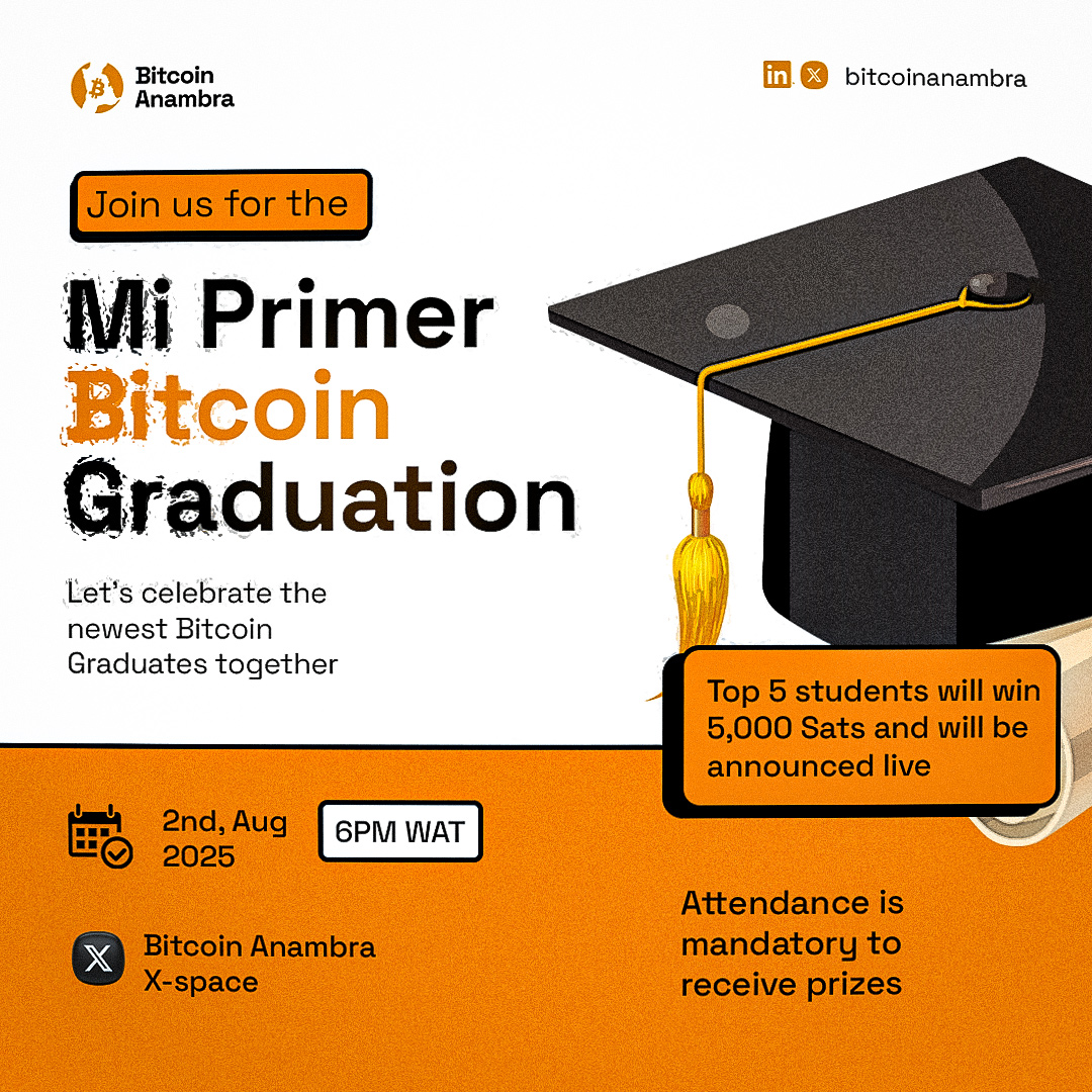 BitcoinAnambra's tweet image. Party time!!! 🥳
It’s time to celebrate our very first set of Mi Primer Bitcoin graduates!
They’ve learned, earned, and now it’s graduation time
Join us live on Bitcoin Anambra X-space
🗓️ August 2nd
🕕 6PM WAT
Top 5 students win 5,000 sats each!
Attendance is a must to claim…