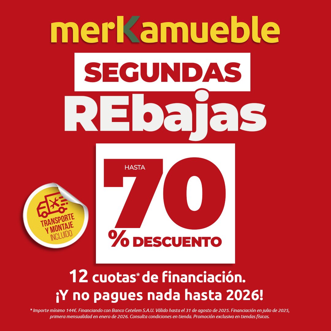 📢 Aprovecha las SEGUNDAS REBAJAS de Merkamueble con descuentos de hasta el 70% 🛒🔥
 🕓 Retrasa tus pagos hasta 2026
 💳 Repártelos en 12 cómodas cuotas
👉 Ven a las SEGUNDAS REBAJAS de Merkamueble 💥
📍 Encuentra tu tienda Merkamueble más cercana en merkamueble.com/tiendas