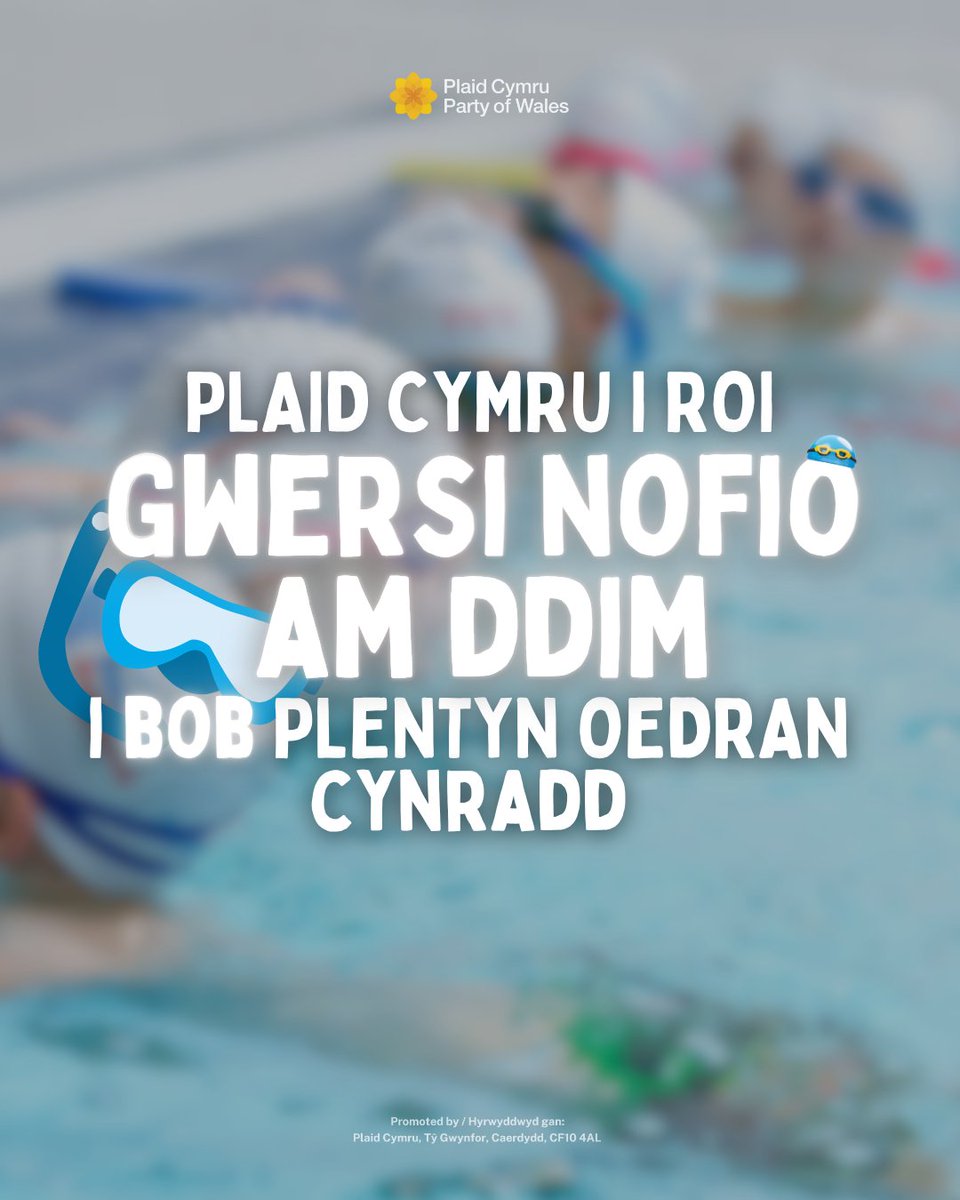 Dim ond 35% o blant yng Nghymru sydd yn medru nofio - mae dysgu nhw'r sgiliau hollbwysig yma yn angenrheidiol, nid yn braf i'w chael.

Byddai llywodraeth Plaid Cymru yn cyflwyno rhaglen Nofio Ysgolion a Diogelwch Dŵr Cenedlaethol newydd, i blant aros yn ddiogel a byw bywydau