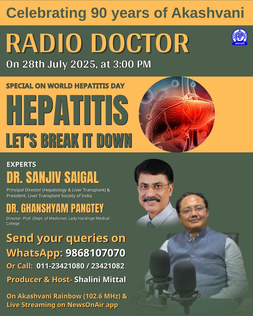 AkashvaniAIR's tweet image. 🕒 Today at3⃣PM
🔘#RadioDoctor Program
📍SPECIAL ON WORLD HEPATITIS DAY- 2025
( Theme - Hepatitis- Let’s break it down )
▶️Experts :
1) Dr. Sanjiv Saigal , Principal Director (Hepatology & Liver Transplant) & President, Liver Transplant Society of India
2) Dr. Ghanshyam…