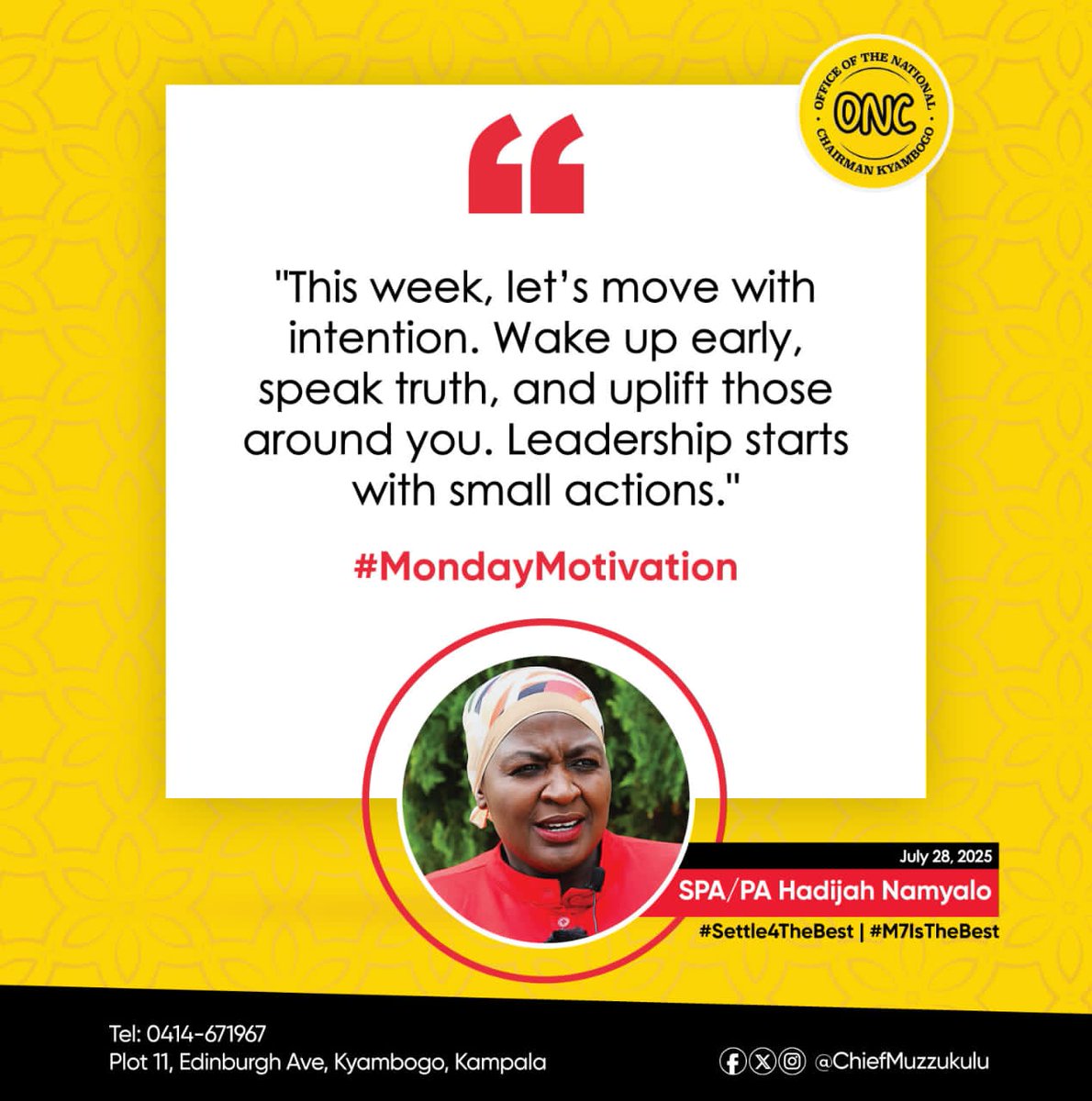 CEOSWIFTNEWS's tweet image. &quot;Wake up early. Speak truth. Uplift others. Leadership starts with small actions. Let’s move with intention this week,&quot;-SPA/PA Hadijah Namyalo. 
#MondayMotivation  #Settle4TheBest #M7IsTheBest
 @ChiefMuzzukulu @FirstAfrican_ @Kimkyeswa