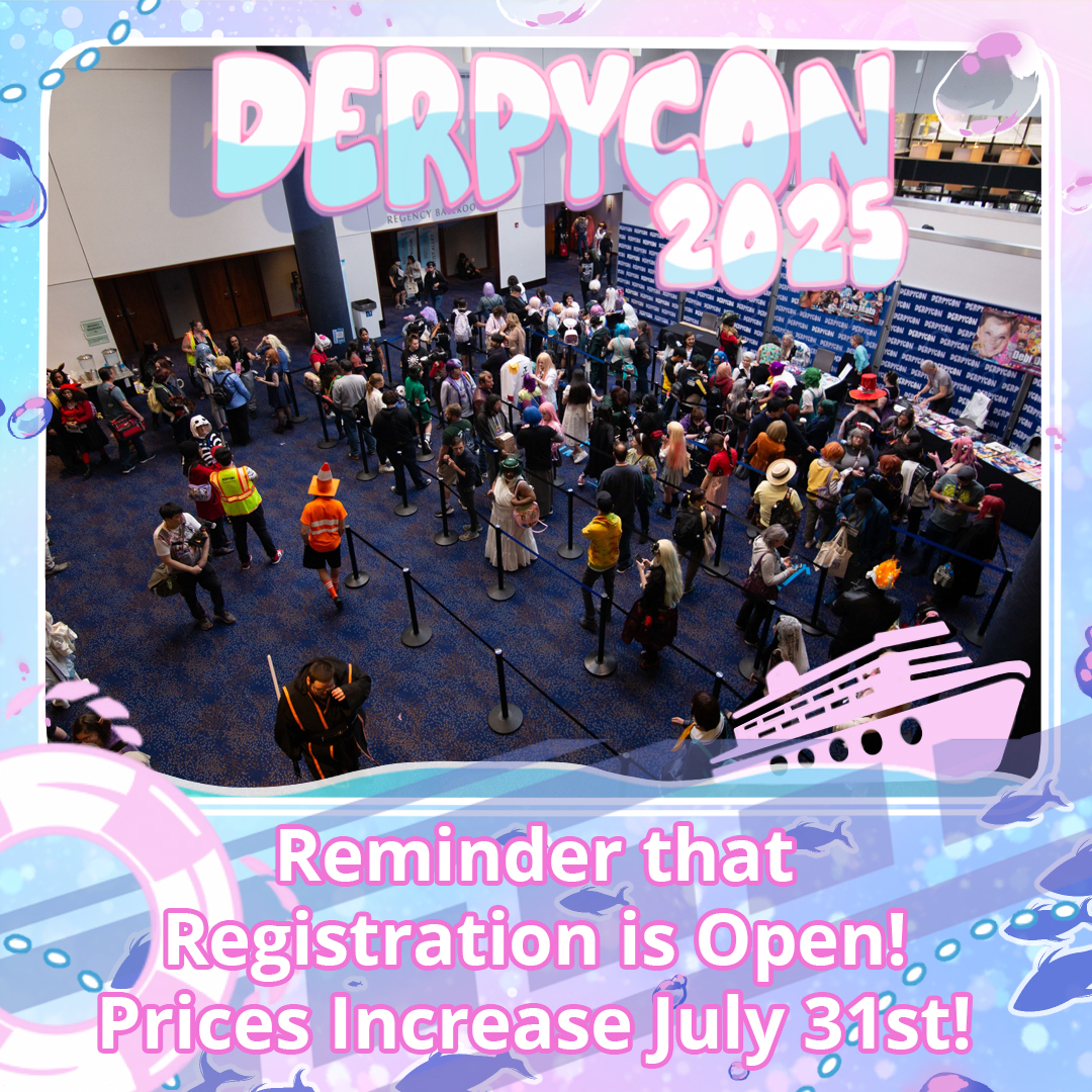 DerpyCon's tweet image. Hey DerpyCon Fans! Just a reminder, prices will increase for all membership (aka badge) types on July 31st at 11:59 pm EST

Link Here!: Derpycon.com/registration/

Full Membership = Weekend Badge
Trial Friday = Friday Badge
Trial Saturday = Saturday Badge
Trial Sunday = Sunday Badge