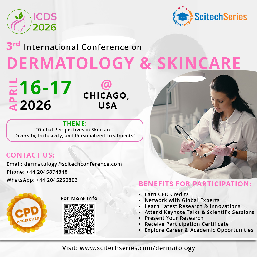 #ICDS2026 – Where #Dermatology Shines Bright
April 16–17, 2026 | Chicago, USA
Have a groundbreaking skincare innovation, clinical case, or research to share?
💌 Submit your abstract today: scitechseries.com/dermatology
#CPD #Dermtweet #SkinScience #ClinicalDermatology