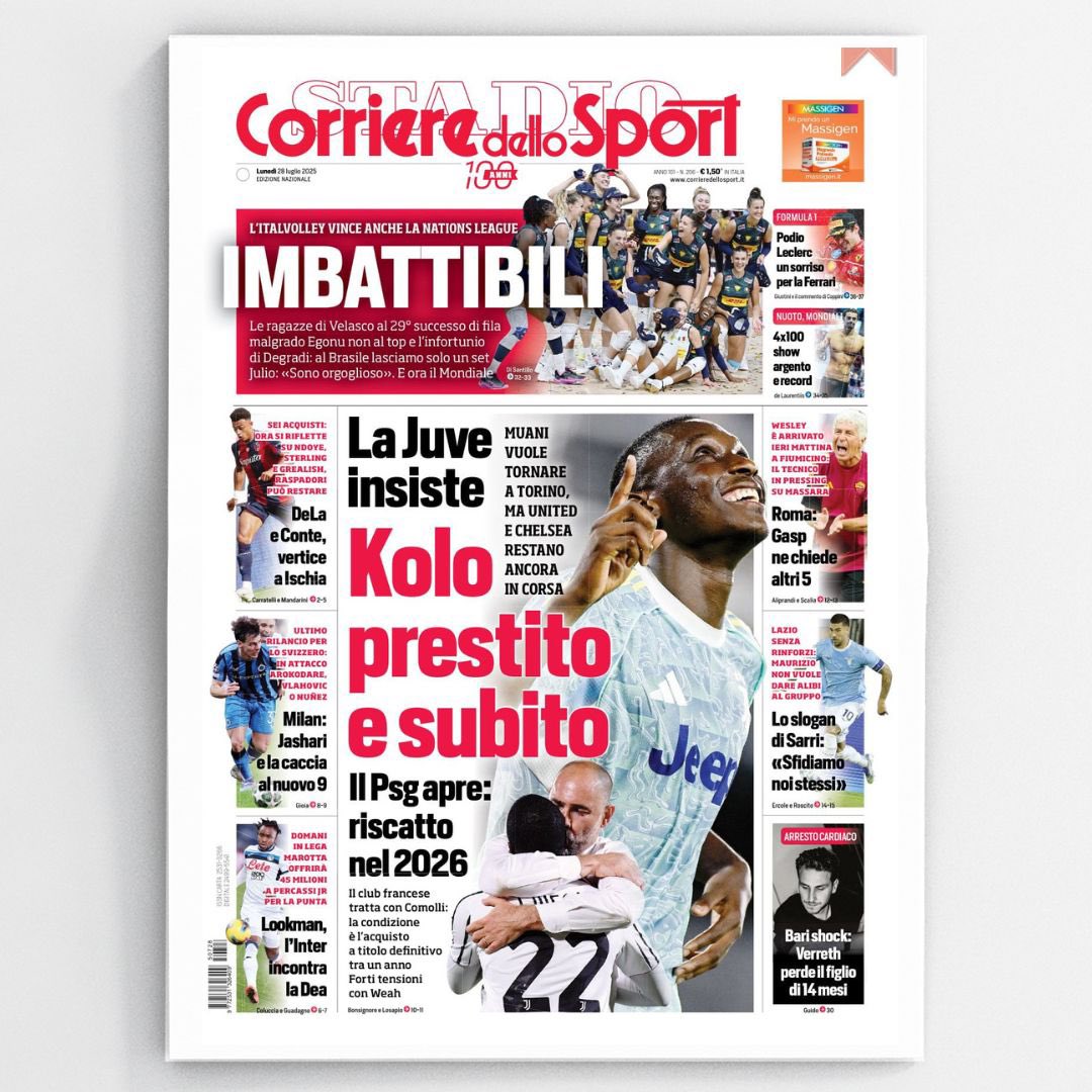 CorSport's tweet image. ⚪️⚫️La Juve insiste: Kolo prestito e subito
🏐🇮🇹Imbattibili
🟡🔴Roma: Gasp ne chiede altri 5
⚪️🔵Lo slogan di Sarri: “Sfidiamo noi stessi”
👀Lookman, l’Inter incontra la Dea
🔵DeLa e Conte, vertice a Ischia
Questa la prima pagina del 28 luglio!
#Corrieredellosport