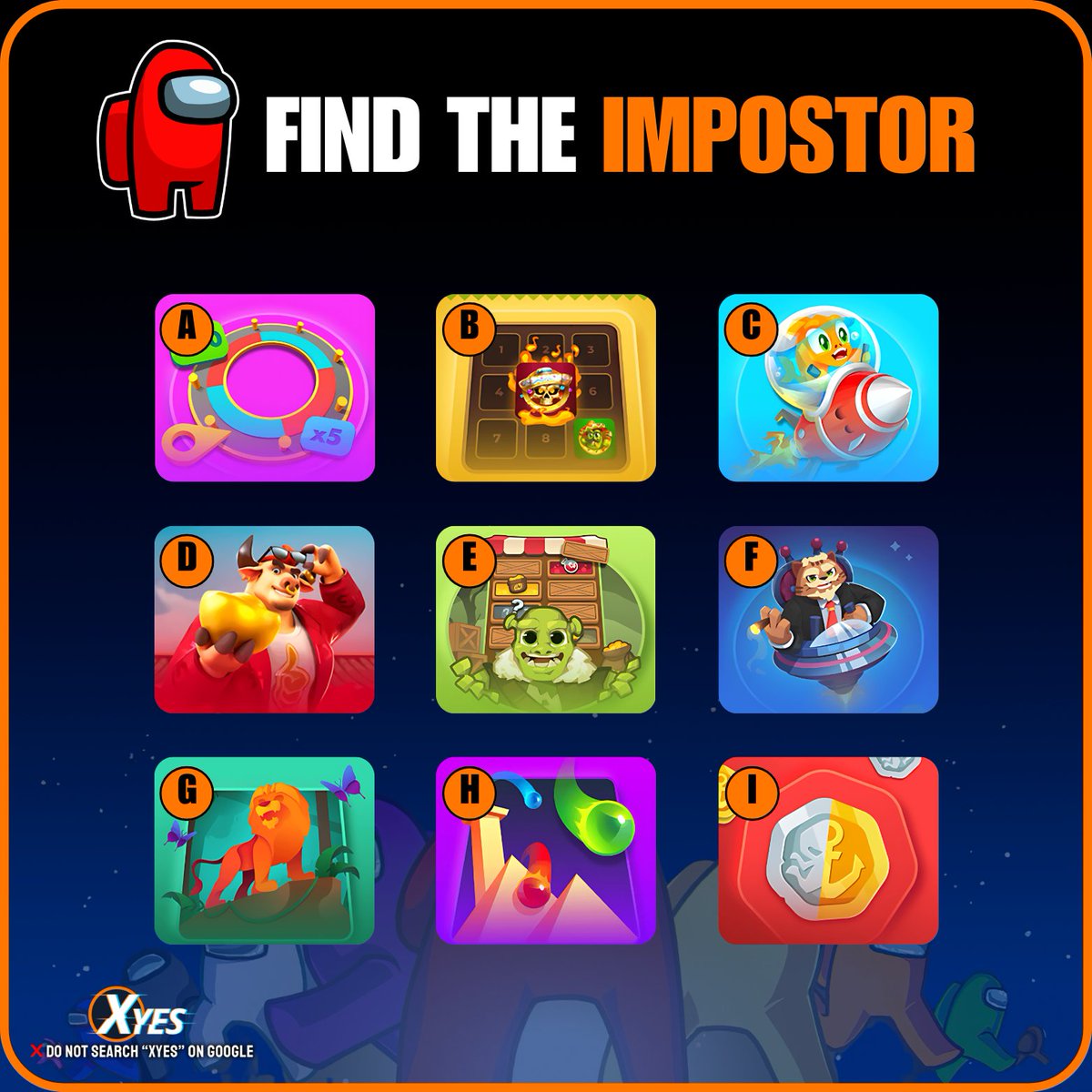 Xyes_com's tweet image. 🎮 Find the Impostor – XyesGames Edition!
One of these game logos doesn’t belong.👀Can you spot the impostor? 🔍
Inspired by Among Us… but with a Xyes twist!
#XyesGames #FindTheImpostor #InteractiveFun
