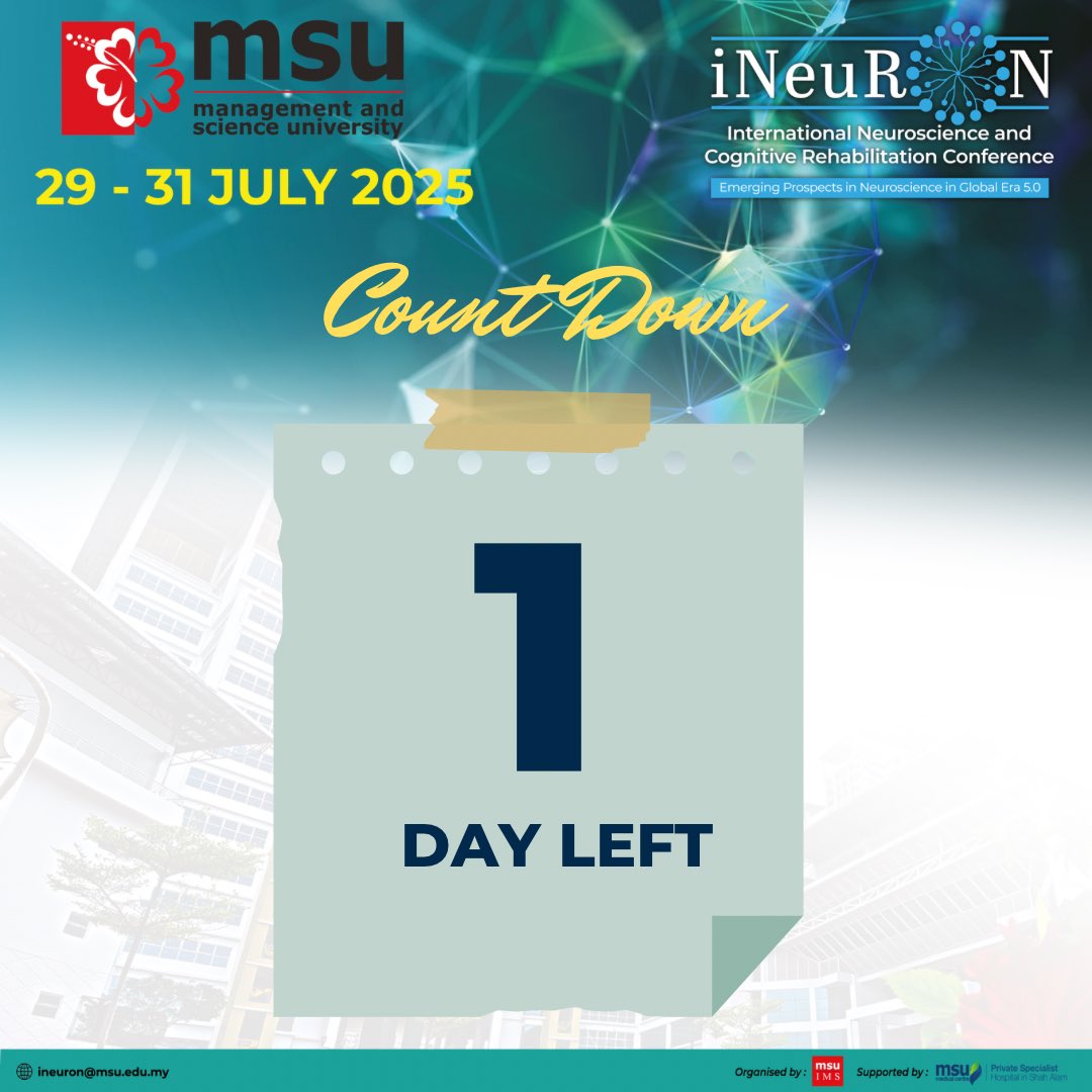 We are less than 24 hours away from the 1st International Neuroscience and Cognitive Rehabilitation Conference 2025 ! 🧠✨

📅 29–31 July 2025
📍 MSU Shah Alam Campus, Malaysia
🎯 Theme: Emerging Prospects in Neuroscience in Global Era 5.0

#iNeuRoN2025
#MSUIMS #MSUMalaysia