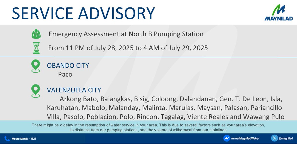 Our customers in portions of Obando City and Valenzuela City will experience water interruption from July 28, 2025 at  pm at until July 29, 2025 at  am due to emergency assessment.

We apologize for the inconvenience. Thank you.

Maynilad is being monitored and regulated by