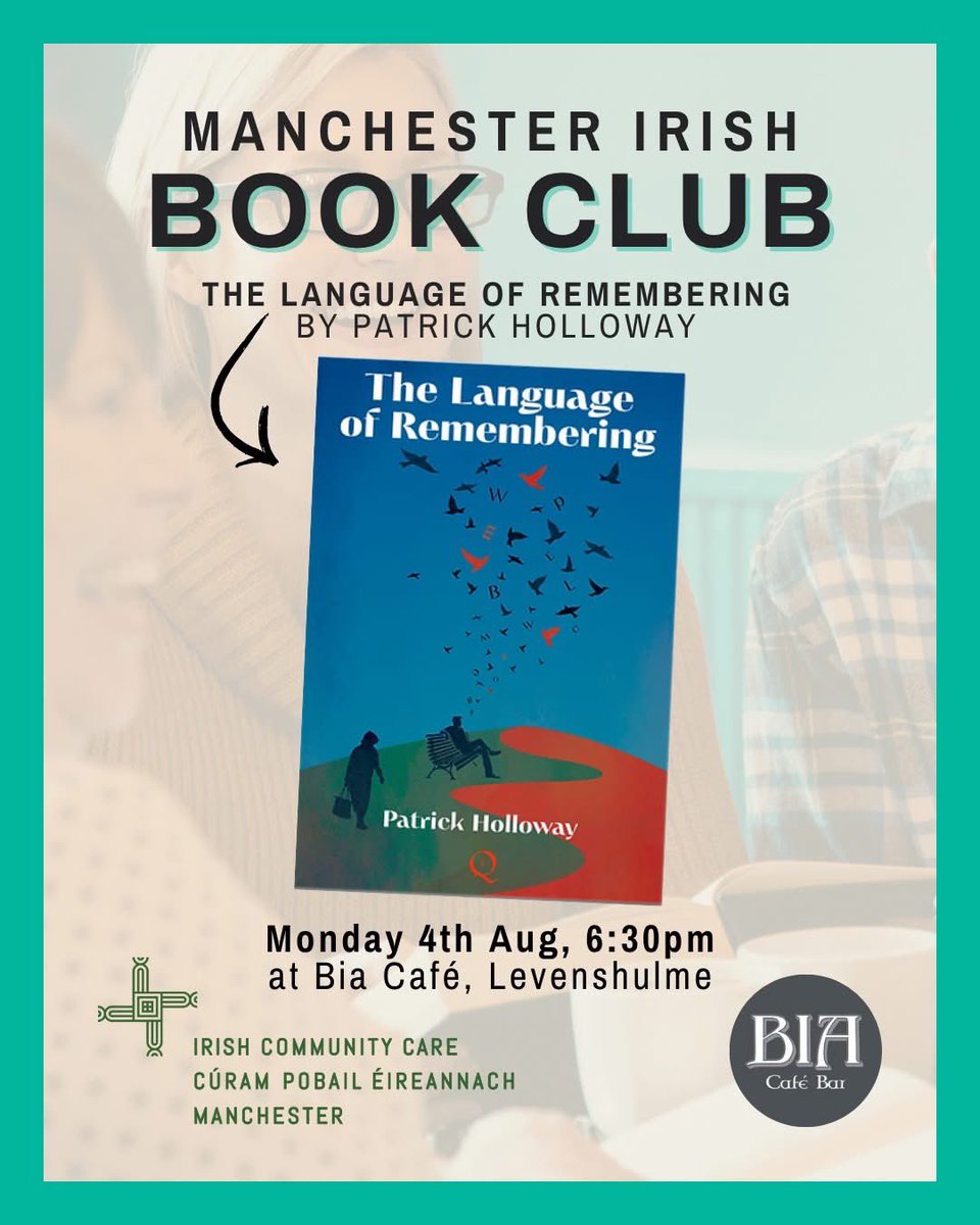 Epoque_Press's tweet image. Delighted the Manchester Irish Book Club will be discussing @hollowaywriter2 'The Language of Remembering' on Monday 4th August at Bia Cafe Bar in Levenshulme from 6:30pm.
Looking forward to hearing what everyone thinks of the read.
#epoquepresstitles #bookclubs