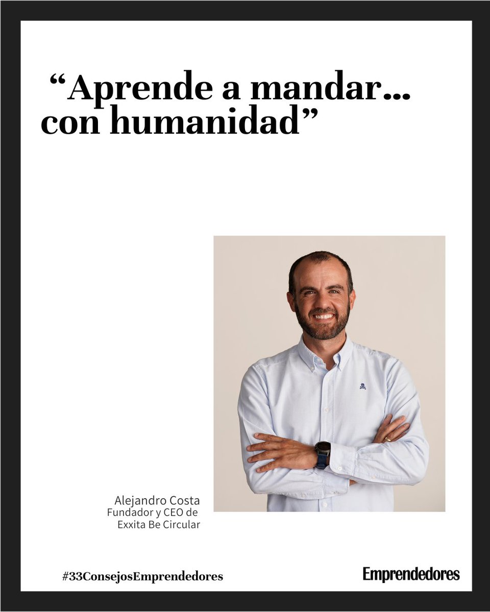 Emprendedores (@emprendedores) on Twitter photo 🗣️ “Aprende a mandar… con humanidad”
- Alejandro Costa. Fundador y CEO de <a href="/ExxitaBCircular/">Éxxita Be Circular</a>
Un buen consejo a tiempo puede marcar la diferencia. Aquí tienes varios que valen oro.
Conoce los 33 consejos 👉 emprendedores.es/casos-de-exito…
#33ConsejosEmprendedores 🗣️ “Aprende a mandar… con humanidad”
- Alejandro Costa. Fundador y CEO de <a href="/ExxitaBCircular/">Éxxita Be Circular</a>
Un buen consejo a tiempo puede marcar la diferencia. Aquí tienes varios que valen oro.
Conoce los 33 consejos 👉 emprendedores.es/casos-de-exito…
#33ConsejosEmprendedores