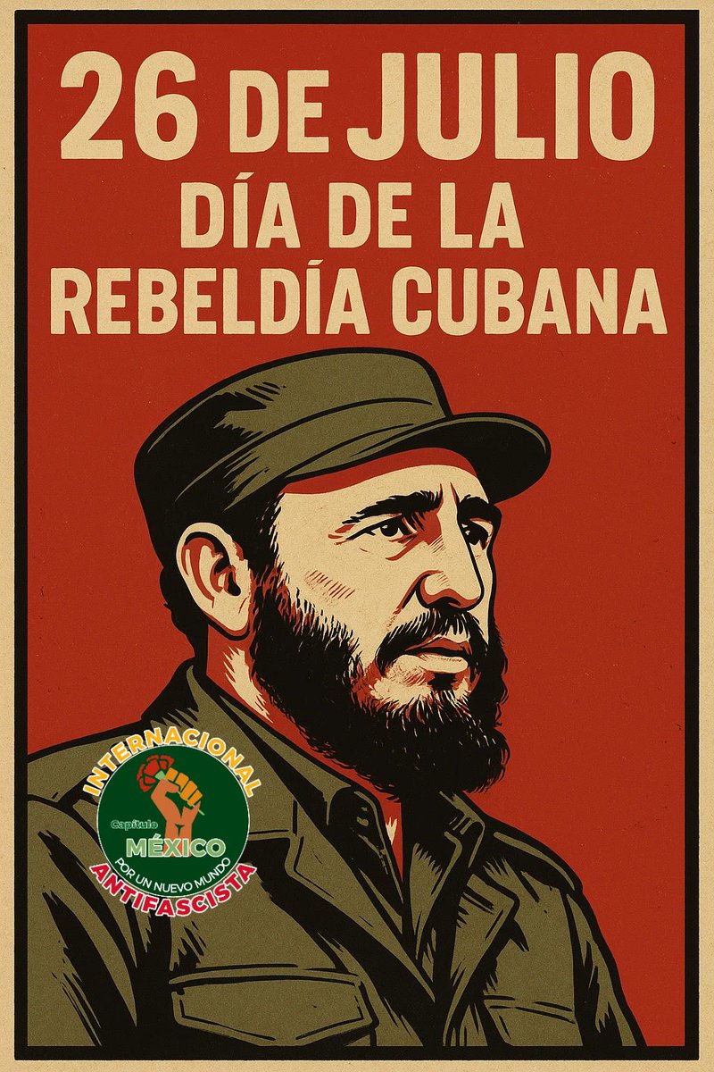 iacapmexico's tweet photo. #26deJulio La #RebeldíaCubana no fue un acto de un día, es una decisión diaria de construir #Libertad, #Igualdad y #Soberanía. https://t.co/RK8Pd8rOWR