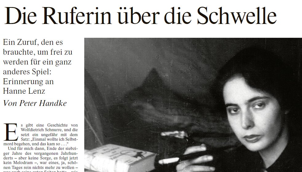 textkritik's tweet image. Und Peter Handke schreibt, ebenfalls in der FAZ, über die bewundernswürdige Hanne Lenz.