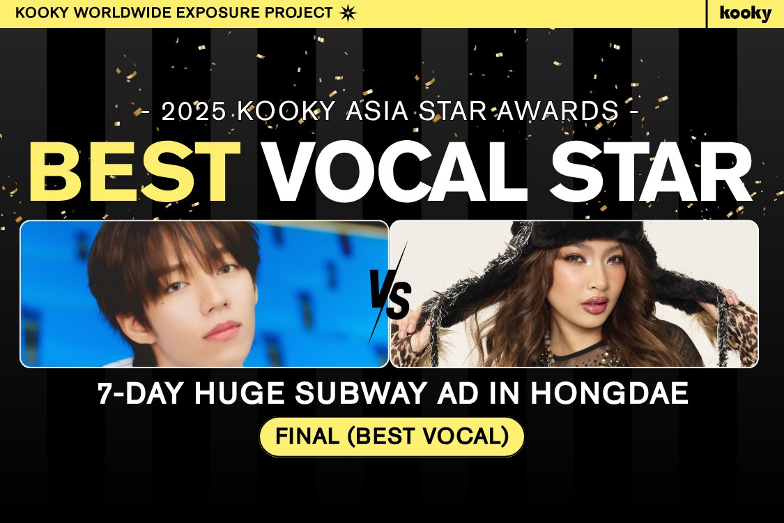 kooky__official's tweet photo. 🎤 Who is the #KookyAsiaStar_BestVocal?
🔗Final: https://t.co/YRHJ4N961C
📅 ~ Jul 30(WED), 11AM (KST) ONLY 3 DAYS!

비니 콜렛 #BINI #COLET 
아홉 제이엘 #AHOF #JL

Who set Asia on fire with their voice in 2025? 🎶🔥
Vote now for the one and only Best Vocal Star of #KookyAsiaStar! 🎤

🏅This battle's WINNER Will Receive...
🚇 7-Day Huge Subway Ad in Hongdae

and🏅 2025 Kooky Asia Star Will Receive (Voting Schedule: 08/20-08/27)
🏟️ Singapore Football Stadium LED Ad — Oct 9, 2025
🏆 Official Kooky Trophy
🌆 1-Day Outdoor Ad in Bangkok
🌃 1-Day Outdoor Ad in Manila
🚇 7-Day Huge Subway Ad in Hongdae

⬇️⬇️ Check the polls for more details!