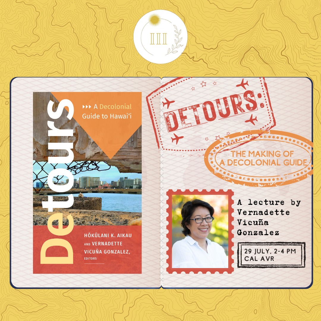 Official_UPD's tweet image. Don’t miss the lecture “Detours: The Making of a Decolonial Guide” by Vernadette Vicuña Gonzalez, PhD from the University of California, Berkeley tomorrow, July 29, 2–4 p.m, at the CAL AVR, Palma Hall Pavilion 1, UP Diliman.