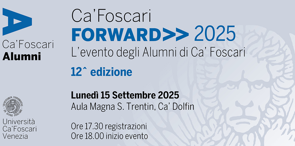 📣 Save the date: il 15 settembre 2025 torna il Ca’ Foscari Forward, la nostra 12ᵃ edizione del principale appuntamento annuale dedicato al networking e alla community Alumni!🏆