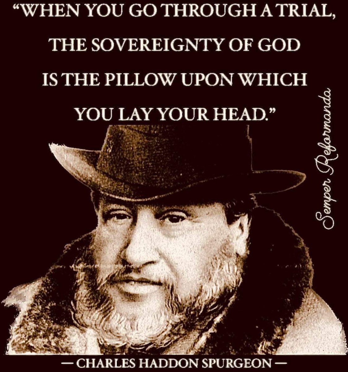 MathisenSteve's tweet image. “There is no attribute more comforting to
His children than that of God’s sovereignty.
Under the most adverse circumstances,
in the most severe trials, they believe that
Sovereignty has ordained their afflictions,
that Sovereignty overrules them, and that
Sovereignty will…