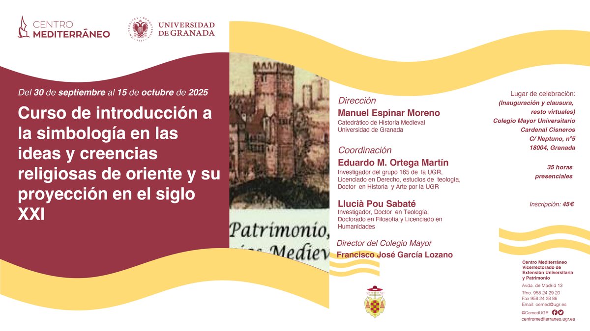 Curso semipresencial  "Introducción a la simbología en las creencias religiosas de oriente y su proyección en el S. XXI"
Del 30 de septiembre al 15 de octubre de 2025
35 horas presenciales-síncronas
Más información: cemed.ugr.es/curso/25gr40/
#cursoscemed
