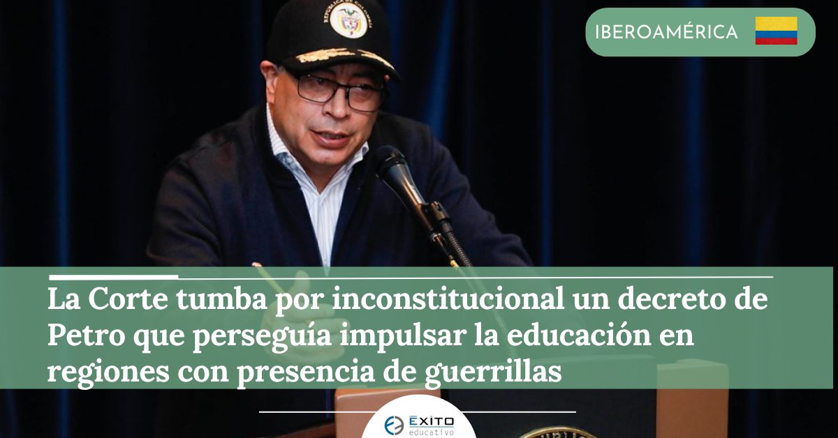 🇨🇴 IBEROAMÉRICA. El Gobierno defendió el decreto como una respuesta a la crisis humanitaria, pero la Corte determinó que excedía las competencias del Ejecutivo durante el estado de excepción. 
🔗 exitoeducativo.net/la-corte-tumba…
#Educación #InfraestructuraEducativa #Colombia #Iberoamérica
