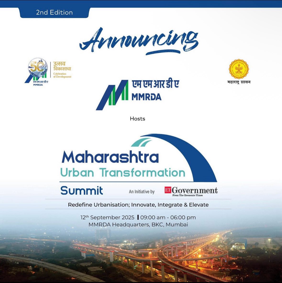 🚨 Maharashtra Urban Transformation Summit is BACK!

Celebrating #50Years of MMRDA with policymakers, industry leaders &amp; global experts shaping Maharashtra's urban future.

📅 Sept 12, 2025 | 📍 BKC, Mumbai

Key Focus: Mumbai 3.0, Infrastructure Innovation &amp; Pathways to