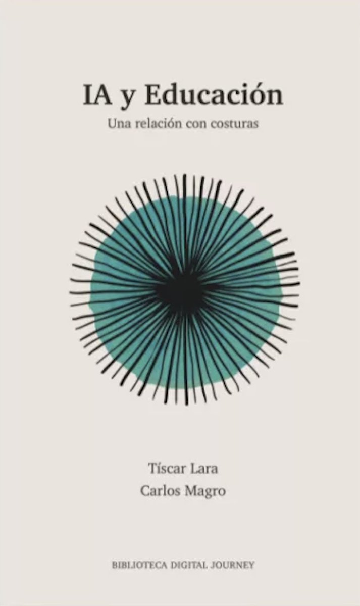 Recomiendo el libro "IA y educación" de <a href="/c_magro/">Carlos Magro</a> y <a href="/tiscar/">Tíscar Lara</a> Info: tramaeditorial.es/libro/ia-educa… <a href="/TramaEditorial/">Trama editorial</a> Ofrece criterios esenciales para pensar la IA desde nuestra práctica docente. Buena y necesaria lectura para este verano.