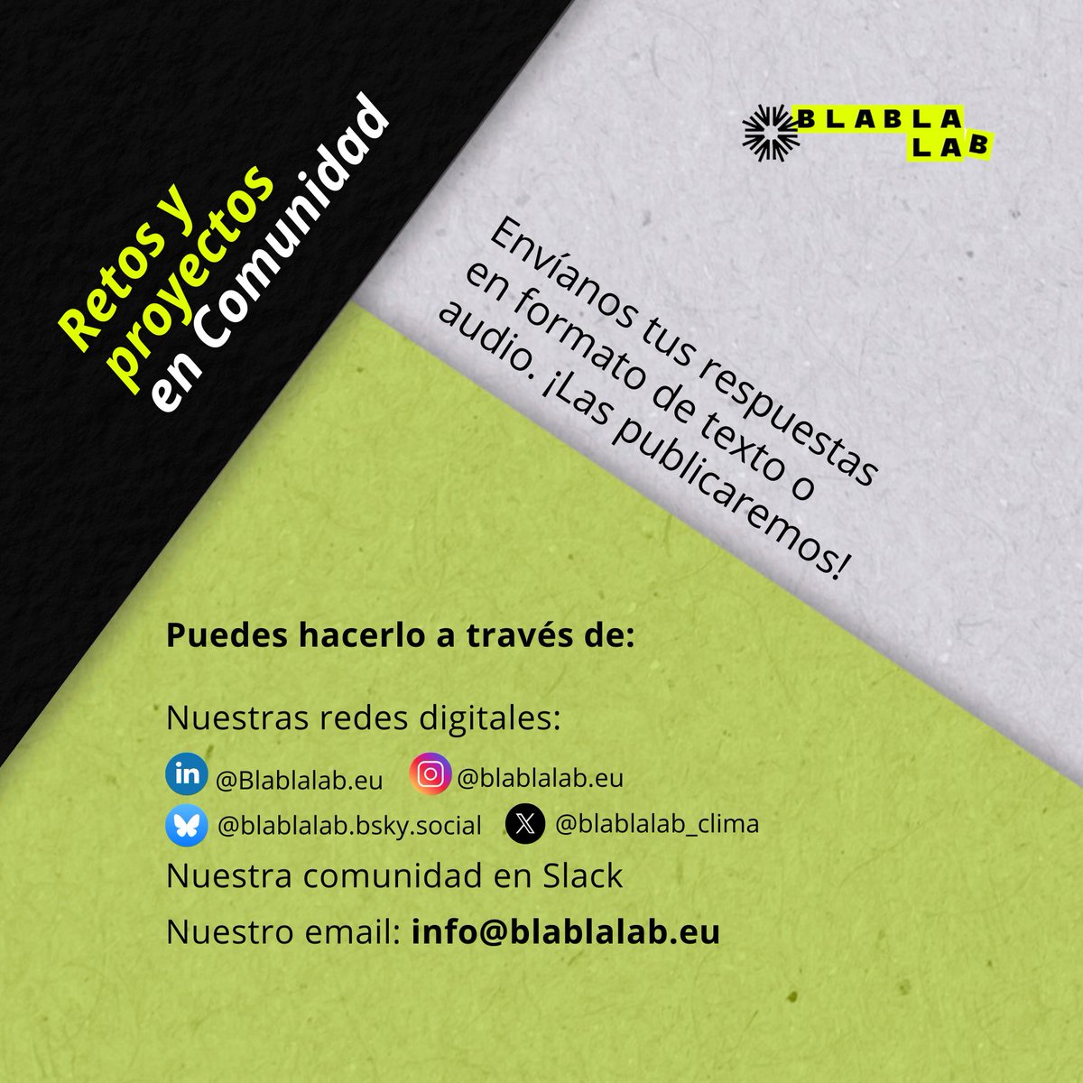 #Convocatoria Lanzamos un nuevo espacio para divulgar retos y proyectos de nuestra comunidad. El objetivo es aprovechar los canales de comunicación de #BlaBlaLAB para darles visibilidad, compartir experiencias y facilitar apoyos y colaboraciones.

🗨️¡Cuéntanos!