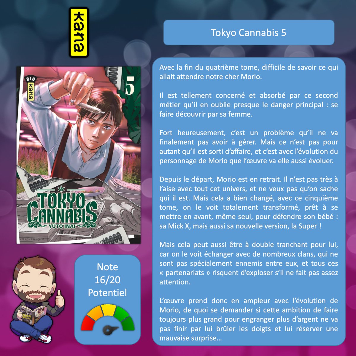 ghinrey's tweet image. Bonsoir à tous !
On se retrouve pour parler du cinquième tome de Tokyo Cannabis chez @EditionsKana !
L'œuvre prend en ampleur, les groupes criminels s'enchainent, la production grossis… mais cela va-t-il durer ?
Réalisé par :
INAI Yûto 稲井雄人
@inaiyuto
