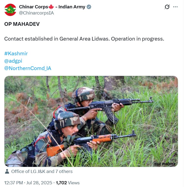 adityasvlogs's tweet image. Indian Army Launches Operation Mahadev in Lidwas, Jammu &amp;amp; Kashmir

The Indian Army has launched Operation Mahadev in the Lidwas area near Dara, in the Srinagar district of Jammu &amp;amp; Kashmir. The operation, commenced on July 28, 2025, is aimed at neutralizing terrorists believed to…