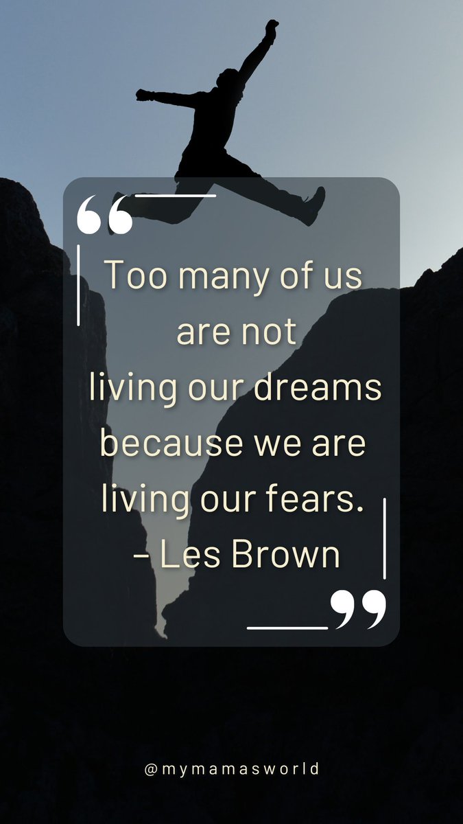 mymamasworld's tweet image. #MondayMotivation "Too many of us are not living our dreams because we are living our fears." – Les Brown #fear #doubt #life #goals #quotes