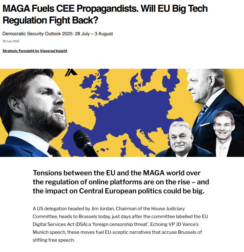 Visegrad Insight (@visegradinsight) on Twitter photo 🇺🇸🇪🇺Tensions between the EU and the MAGA world over the regulation of online platforms are on the rise – and the impact on Central European politics could be big.
Click to read the #WeeklyOutlook in the thread⤵️ 🇺🇸🇪🇺Tensions between the EU and the MAGA world over the regulation of online platforms are on the rise – and the impact on Central European politics could be big.
Click to read the #WeeklyOutlook in the thread⤵️