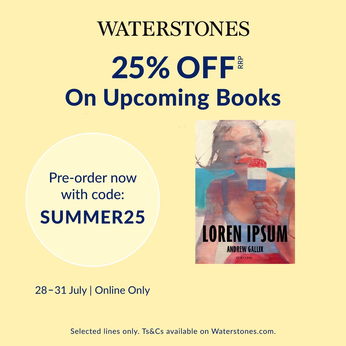 3:AM Magazine (@3ammagazine) on Twitter photo 25% off <a href="/andrewgallix/">Andrew Gallix</a>’s novel, Loren Ipsum, if you pre-order at Waterstones with code SUMMER25 between 28th and 31st July 25% off <a href="/andrewgallix/">Andrew Gallix</a>’s novel, Loren Ipsum, if you pre-order at Waterstones with code SUMMER25 between 28th and 31st July