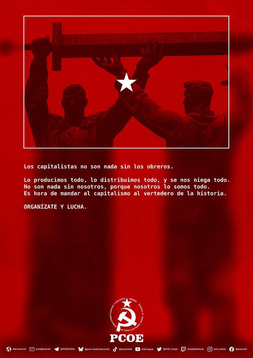 PCOE_estatal's tweet image. 🖌️ NUEVO CARTEL 🖌️
Sin los capitalistas, la producción puede seguir, en manos del Estado obrero.
Pero sin los obreros, la producción se detiene.
Nosotros generamos la riqueza, y nosotros asumimos los riesgos.
¡Organízate y lucha!