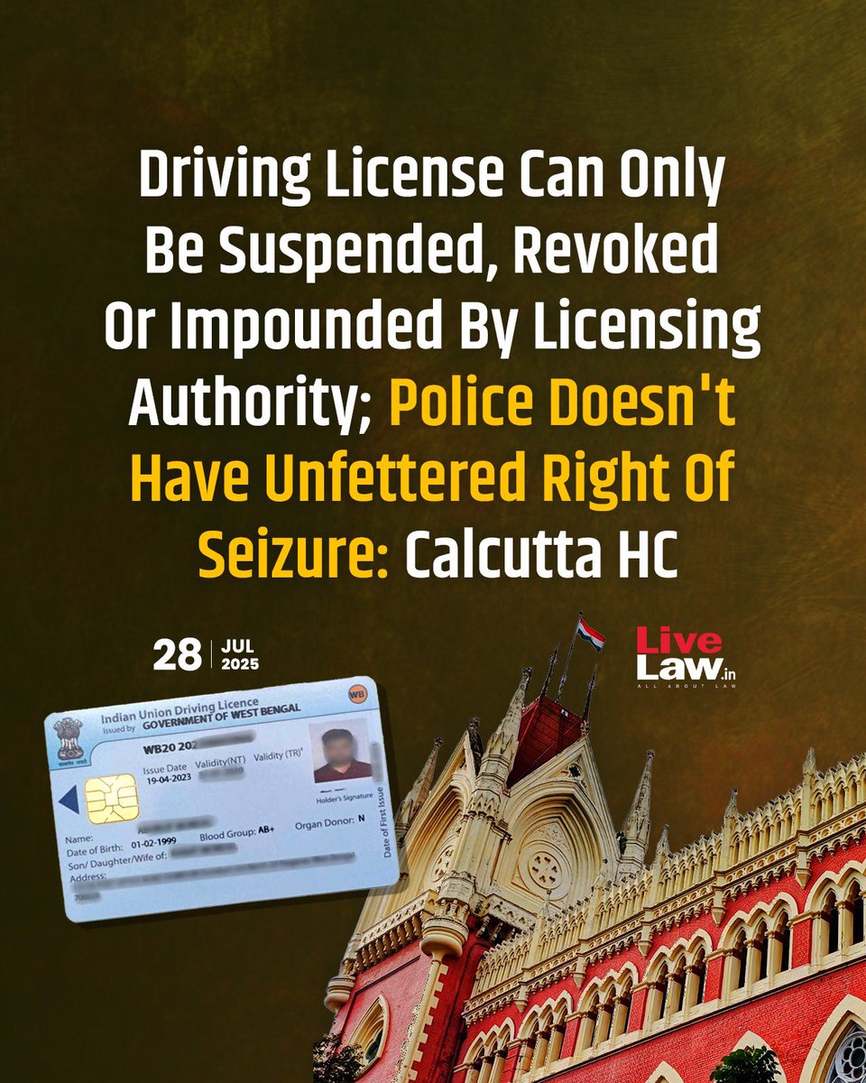 The #Calcutta High Court has held that the driving license of a citizen cannot be impounded, suspended or revoked by traffic police personnel. It was held that while the police may seize a license from a driver over allegations of reckless driving, the same must be forwarded to