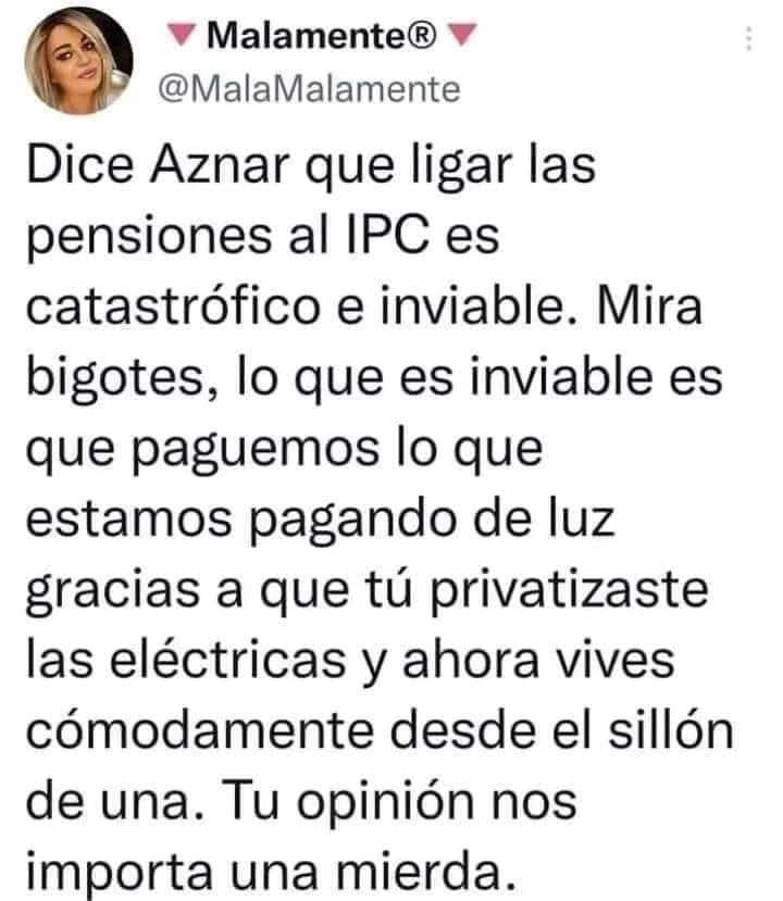jebl_'s tweet image. La opinión de Aznar nos importa una mierda...