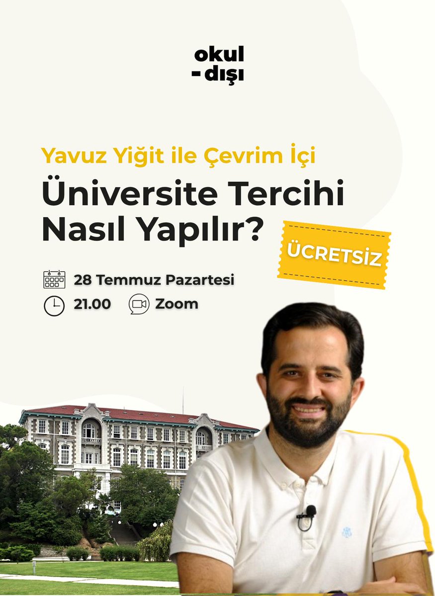 🎓 <a href="/YavuzYigit/">Yavuz Yiğit</a>  ile Üniversite Tercihi Nasıl Yapılır?

📆 28 Temmuz Pazartesi
🕘 21.00
💻 Zoom üzerinden
🟡 Ücretsiz!

Başvuru formu için;
forms.gle/n88tu18LN1kPUA…