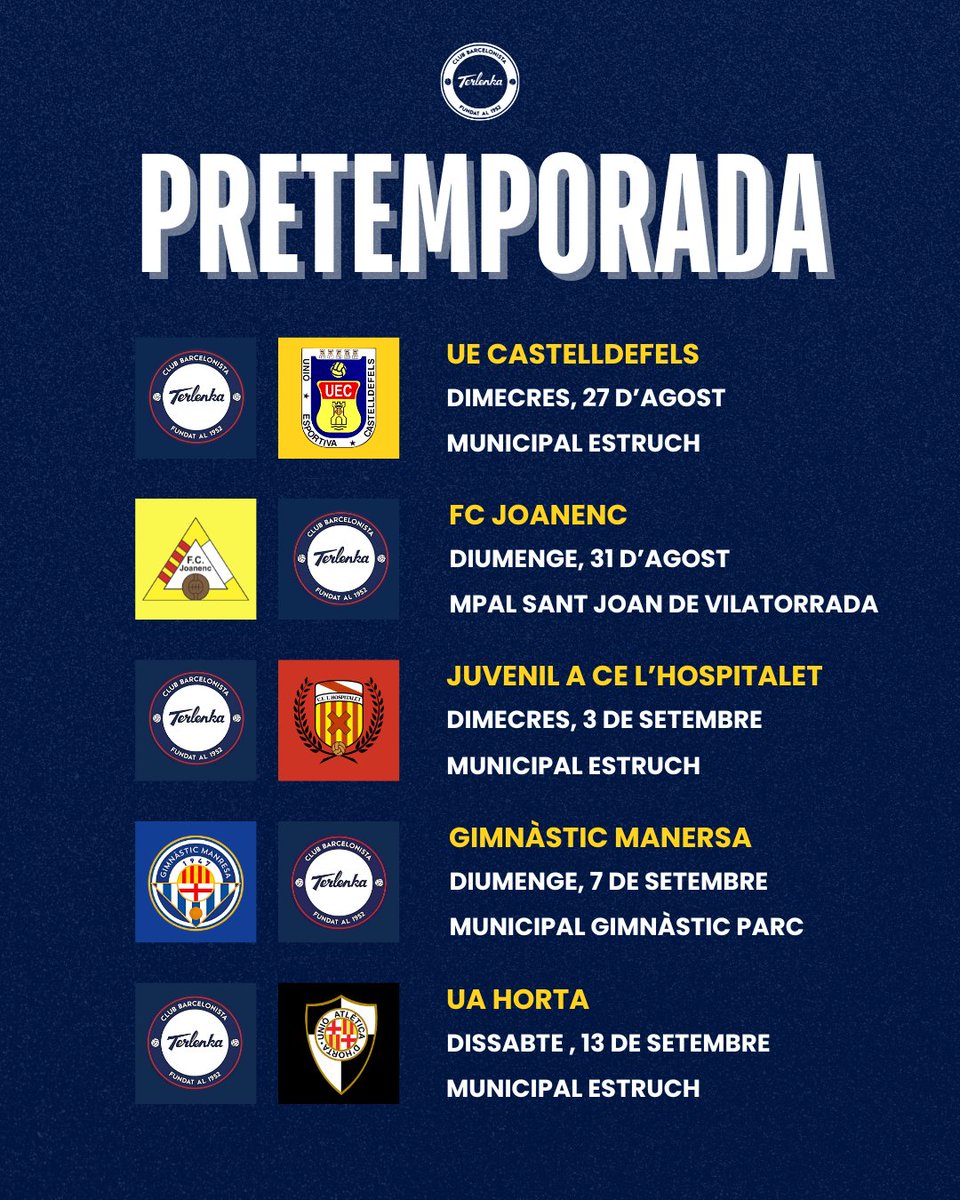 CLUB BARCELONISTA TERLENKA (@cbterlenka) on Twitter photo 🔝 PRETEMPORADA PRIMER EQUIP
🚨 Ja tenim calendari de pretemporada!
<a href="/uecastelldefels/">UE Castelldefels</a>
🗓️ Dimecres, 27 d'agost
🏟️ Municipal Estruch
<a href="/fcjoanenc1923/">FC Joanenc</a>
🗓️ Diumenge, 31 d'agost
🏟️ Municipal Sant Joan de Vilatorrada
<a href="/CELHFutbolBase/">CE L'Hospitalet Futbol Base</a>
🗓️ Dimecres, 3 de setembre
🏟️ Municipal 🔝 PRETEMPORADA PRIMER EQUIP
🚨 Ja tenim calendari de pretemporada!
<a href="/uecastelldefels/">UE Castelldefels</a>
🗓️ Dimecres, 27 d'agost
🏟️ Municipal Estruch
<a href="/fcjoanenc1923/">FC Joanenc</a>
🗓️ Diumenge, 31 d'agost
🏟️ Municipal Sant Joan de Vilatorrada
<a href="/CELHFutbolBase/">CE L'Hospitalet Futbol Base</a>
🗓️ Dimecres, 3 de setembre
🏟️ Municipal