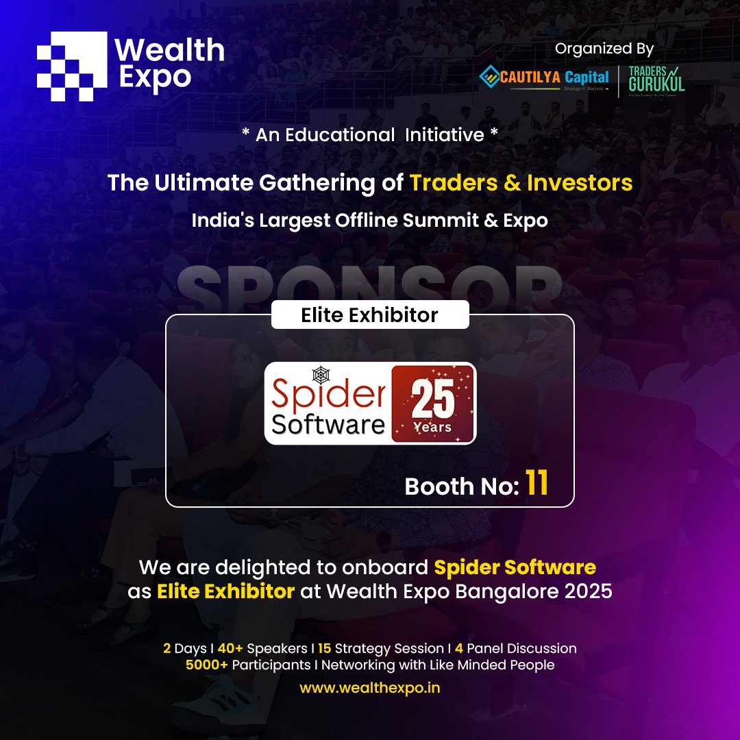 We are delighted to onboard <a href="/SpiderSoftIn/">Spider Software</a>  as Elite Exhibitor at WEALTH EXPO Bangalore 2025 .

📍𝐁𝐨𝐨𝐭𝐡 11

We would like to extend our warmest welcome at WEALTH EXPO Bangalore 2025, India's largest and the most enriching offline conference for Traders &amp; Investors.

WEALTH