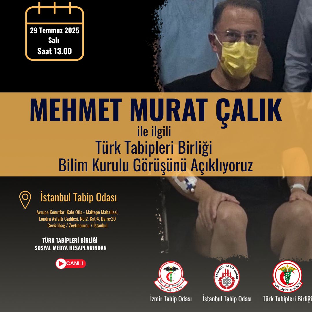 📢 Basın Toplantısı

Mehmet Murat Çalık ile İlgili Türk Tabipleri Birliği Bilim Kurulu Görüşünü Açıklıyoruz

🗓 29 Temmuz 2025 Salı
⏰ 13.00
📍 İstanbul Tabip Odası (Avrupa Konutları Kale Ofis - Maltepe Mahallesi, Londra Asfaltı Caddesi, No:2, Kat:4, Daire:20