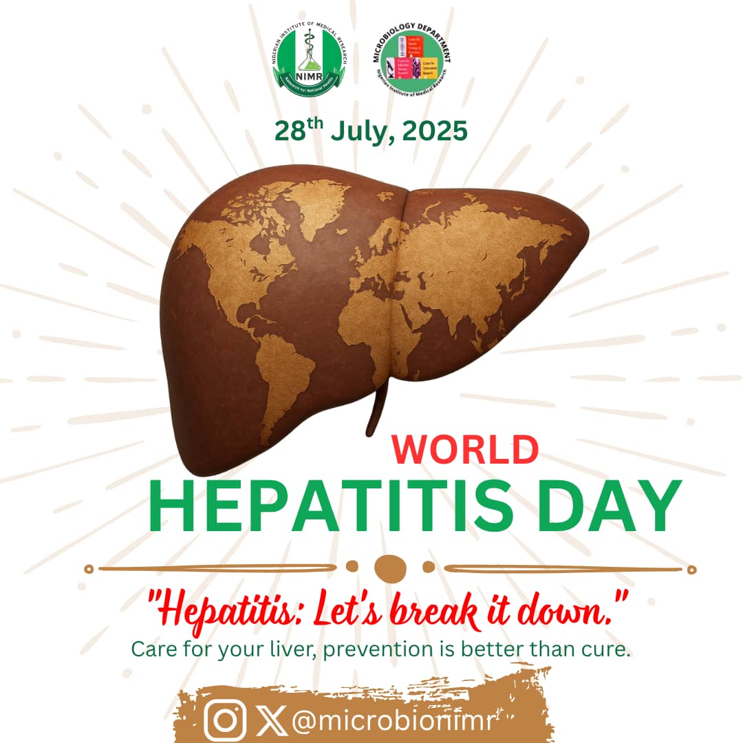 World Hepatitis Day 2025

 "Hepatitis: Let's Break It Down,"
 It's time to remove the financial, social, and systemic obstacles such as stigma that hinder progress toward eliminating hepatitis and preventing liver cancer.
Let's Eliminate Hepatitis PATAPATA!
<a href="/nimrnigeria/">NIMR</a> <a href="/NCDCgov/">NCDC</a>