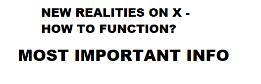 NEW REALITIES ON X - HOW TO FUNCTION? 🇺🇸/ 🇬🇧
➡️➡️ MOST IMPORTANT INFO ⬅️ ⬅️

"If you don't have what you like, you like what you have", meaning if we have no influence on something, and in this case we have none, we have to adapt to the prevailing realities.

The INFO POST itself