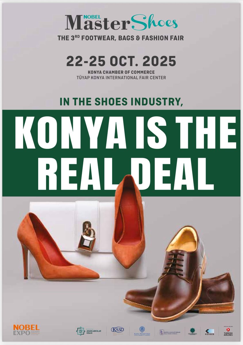 TC_LusakaBE's tweet image. 📢 The 3rd Konya Shoes and Bags Fair, Nobel Master Shoes, will take place on October 22-25 2025, at the International Fair Center in Konya, Türkiye.